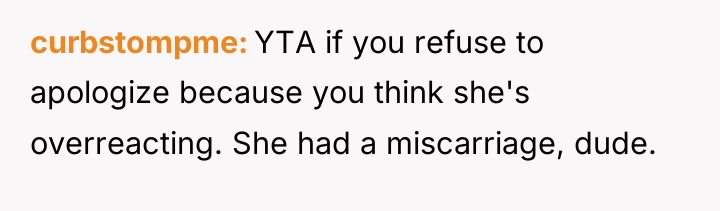 curbstompme YTA if you refuse to apologize because you think...