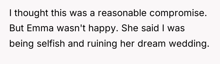 I thought this was a reasonable compromise. But Emma wasn't...