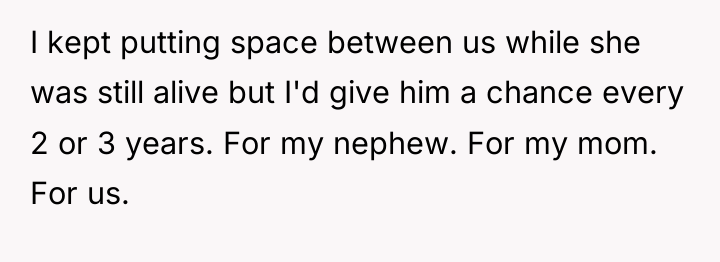 I kept putting space between us while she was still...