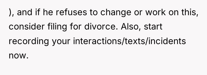 ), and if he refuses to change or work on...