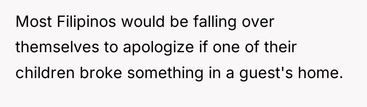 Most Filipinos would be falling over themselves to apologize if...