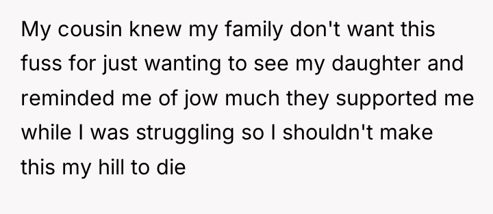 My cousin knew my family don't want this fuss for...