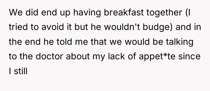 We did end up having breakfast together (I tried to...