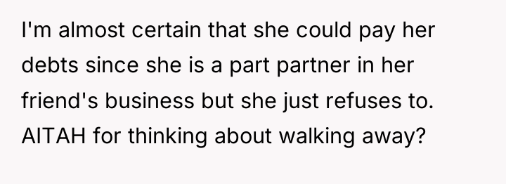 I'm almost certain that she could pay her debts since...