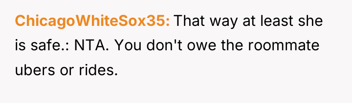 ChicagoWhiteSox35 That way at least she is safe.: NTA. You...