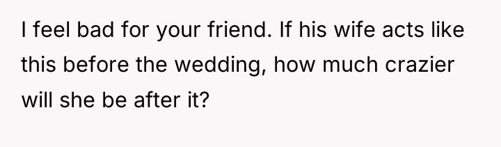 I feel bad for your friend. If his wife acts...