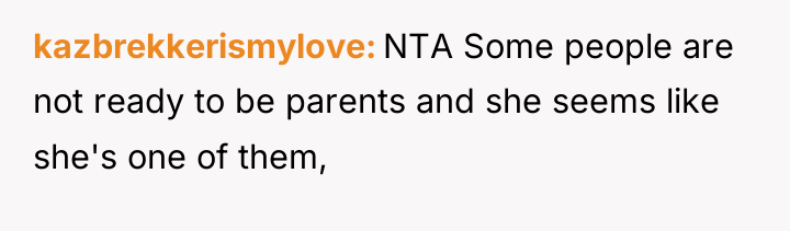 kazbrekkerismylove NTA Some people are not ready to be parents...