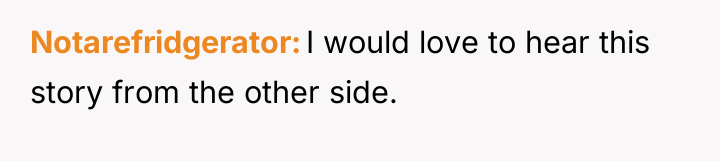Notarefridgerator I would love to hear this story from the...
