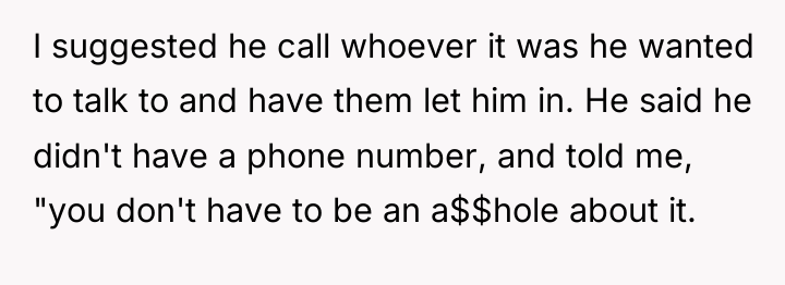 I suggested he call whoever it was he wanted to...