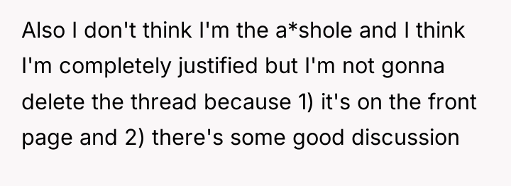 Also I don't think I'm the a*shole and I think...