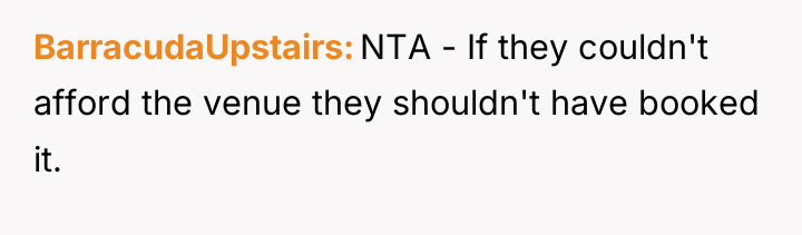 BarracudaUpstairs NTA - If they couldn't afford the venue they...