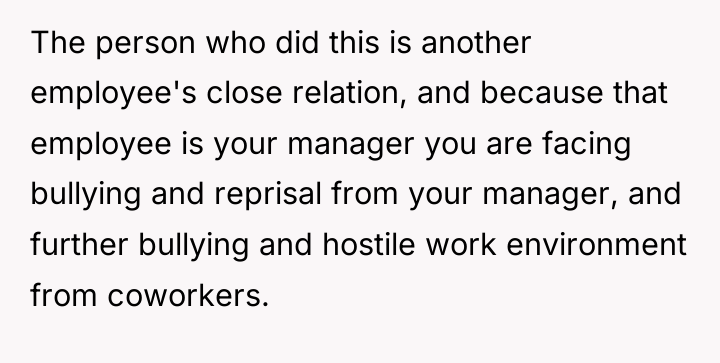 The person who did this is another employee's close relation,...