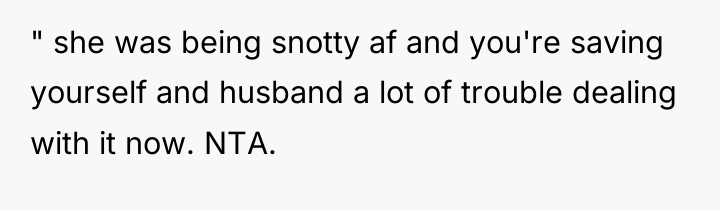 " she was being snotty af and you're saving yourself...