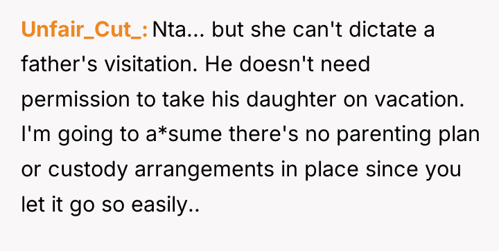 Unfair_Cut_ Nta... but she can't dictate a father's visitation. He...