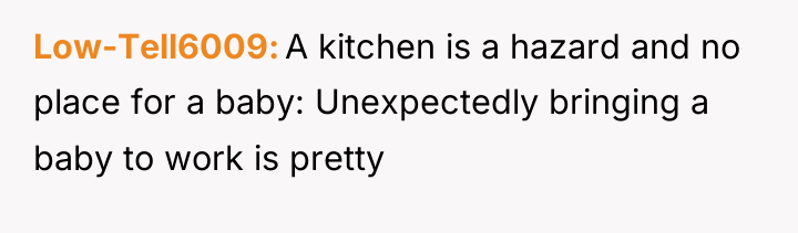 Low-Tell6009 A kitchen is a hazard and no place for...