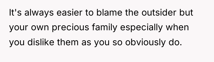 It's always easier to blame the outsider but your own...