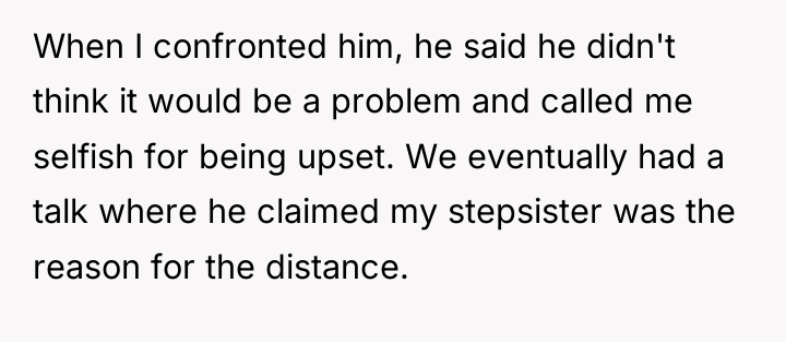 When I confronted him, he said he didn't think it...