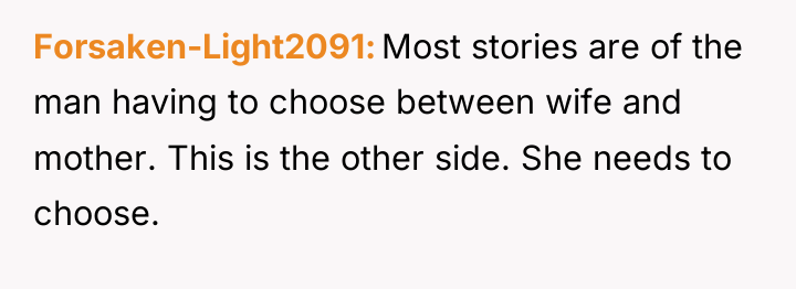 Forsaken-Light2091 Most stories are of the man having to choose...