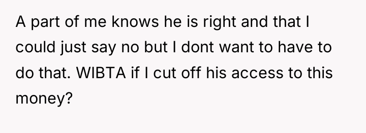 A part of me knows he is right and that...