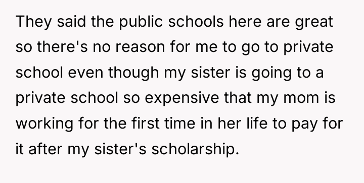 They said the public schools here are great so there's...