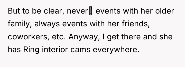 But to be clear, never는 events with her older family,...