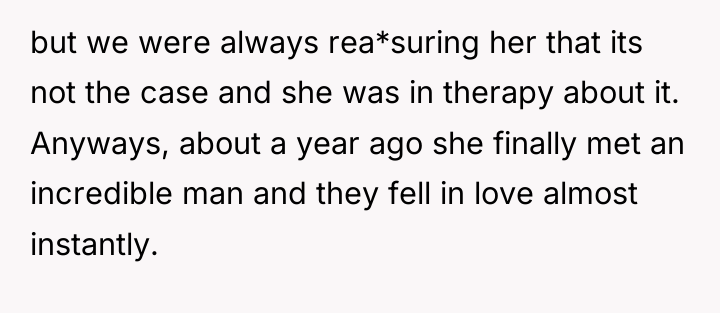 but we were always rea*suring her that its not the...