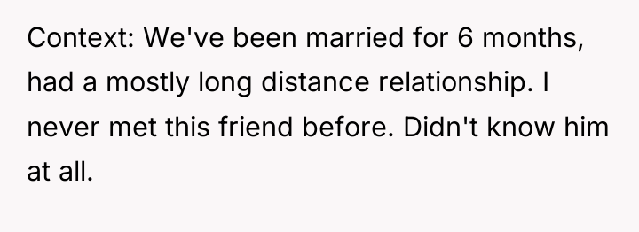 Context: We've been married for 6 months, had a mostly...