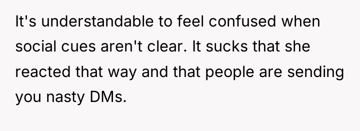 It's understandable to feel confused when social cues aren't clear....