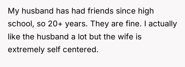 My husband has had friends since high school, so 20+...