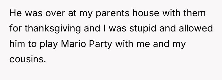 He was over at my parents house with them for...