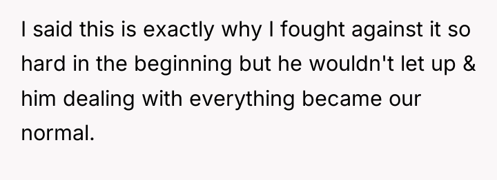 I said this is exactly why I fought against it...
