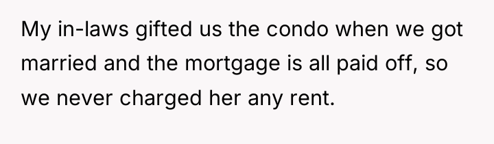 My in-laws gifted us the condo when we got married...