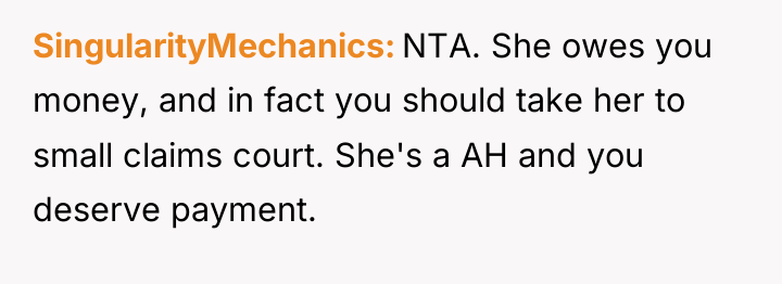 SingularityMechanics NTA. She owes you money, and in fact you...