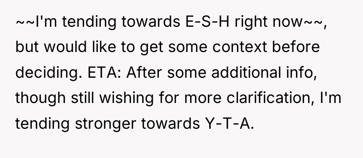~~I'm tending towards E-S-H right now~~, but would like to...