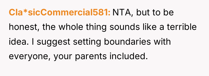 Cla*sicCommercial581 NTA, but to be honest, the whole thing sounds...