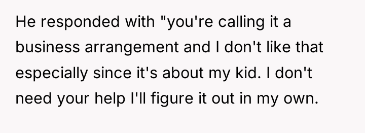 He responded with "you're calling it a business arrangement and...