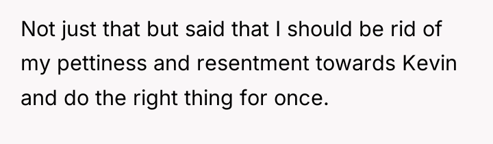 Not just that but said that I should be rid...
