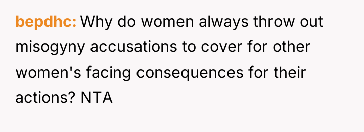 bepdhc Why do women always throw out misogyny accusations to...