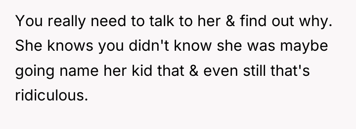 You really need to talk to her & find out...