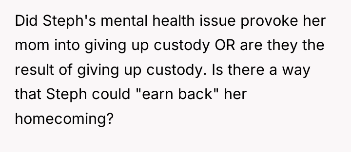 Did Steph's mental health issue provoke her mom into giving...