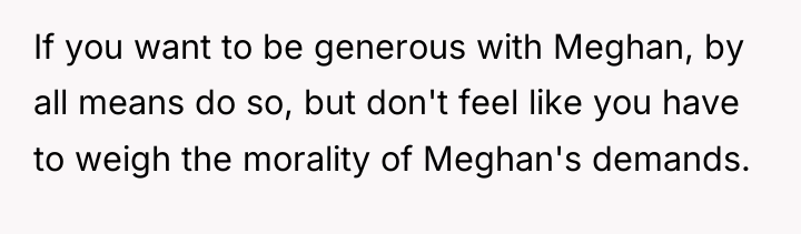 If you want to be generous with Meghan, by all...