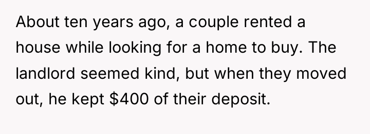 About ten years ago, a couple rented a house while...
