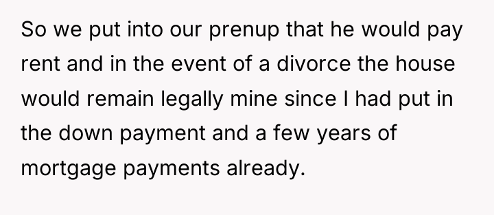 So we put into our prenup that he would pay...