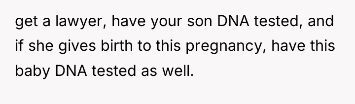 get a lawyer, have your son DNA tested, and if...