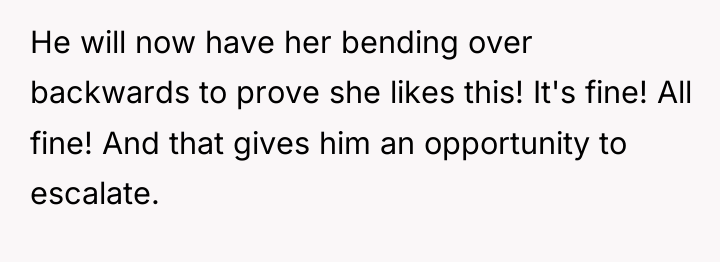 He will now have her bending over backwards to prove...
