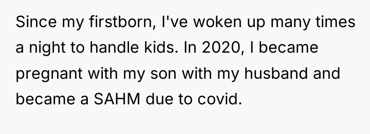Since my firstborn, I've woken up many times a night...