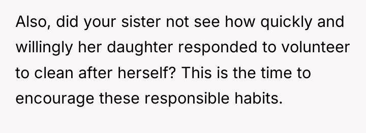 Also, did your sister not see how quickly and willingly...