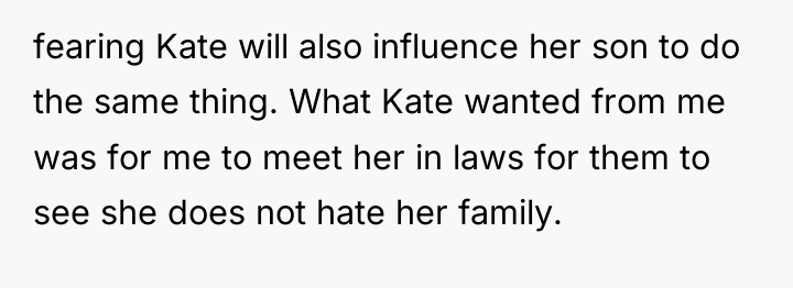 fearing Kate will also influence her son to do the...