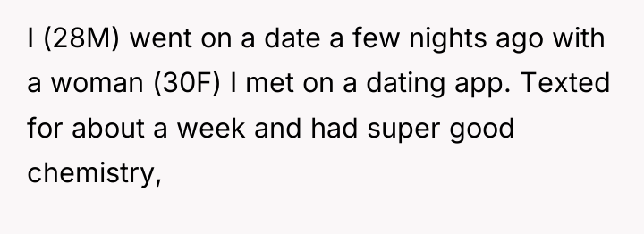 I (28M) went on a date a few nights ago...