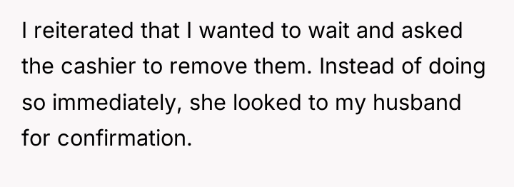 I reiterated that I wanted to wait and asked the...
